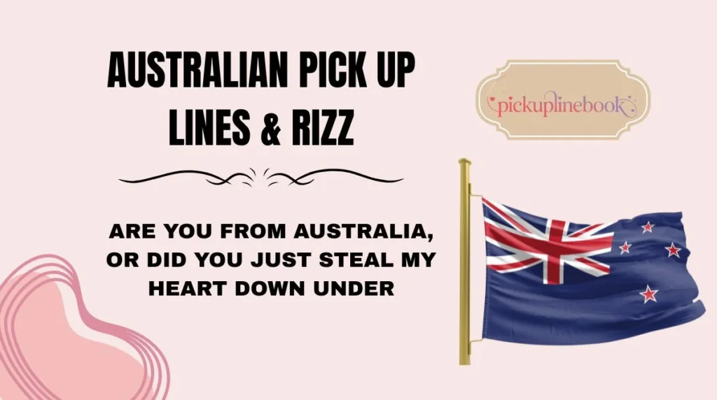Australian Pick Up Lines & Rizz