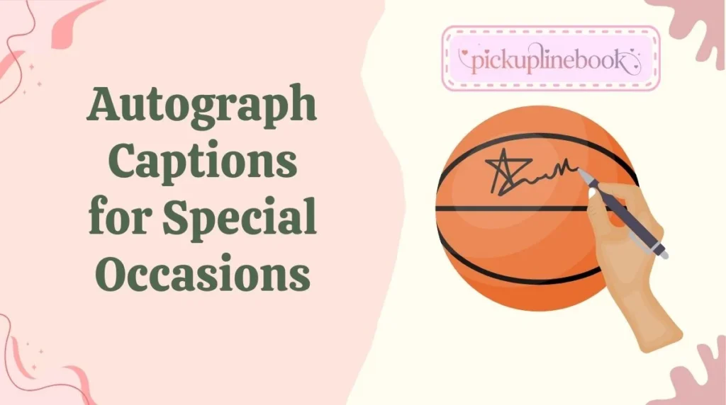 Autograph Captions for Special Occasions