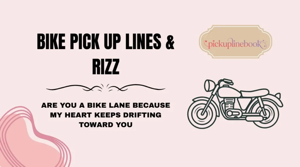 Bike Pick Up Lines & Rizz