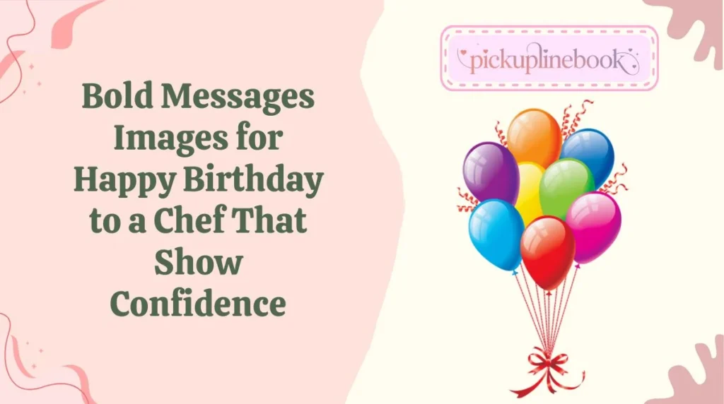 Bold Messages Images for Happy Birthday to a Chef That Show Confidence