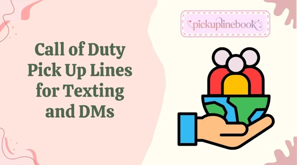 Call of Duty Pick Up Lines for Texting and DMs