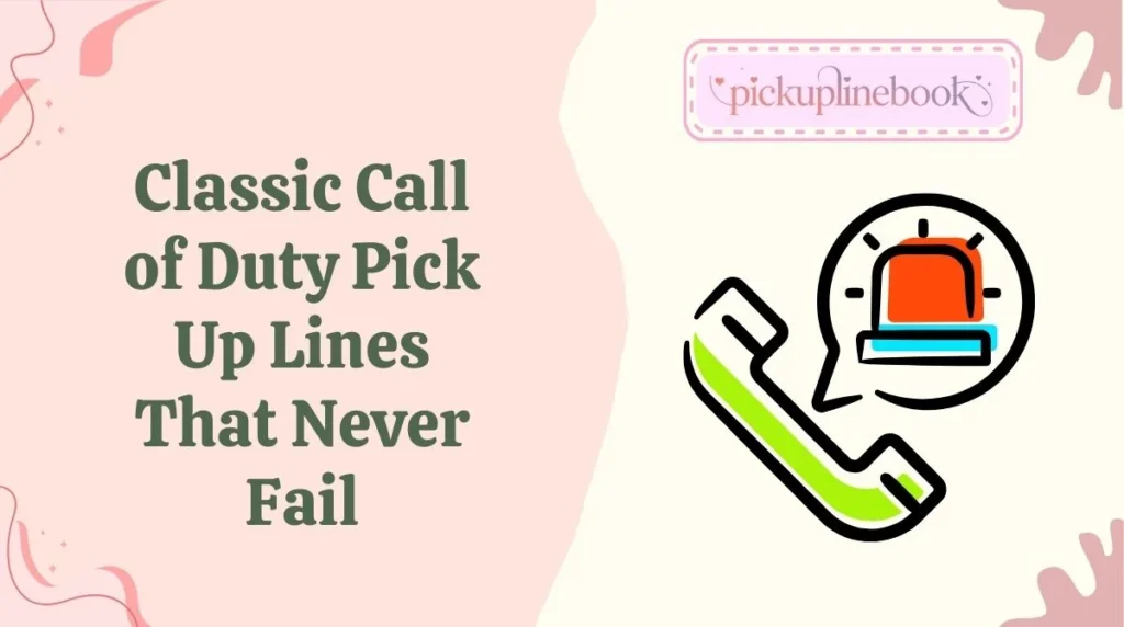 Classic Call of Duty Pick Up Lines That Never Fail