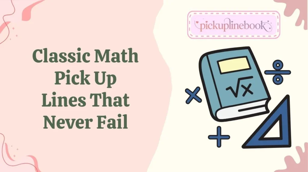 Classic Math Pick Up Lines That Never Fail