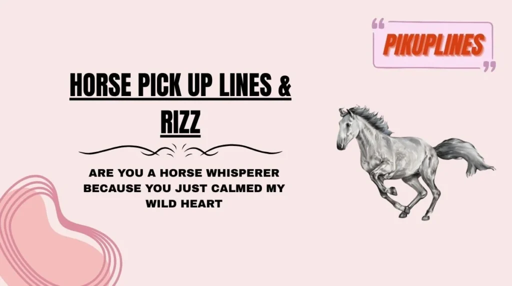Horse Pick Up Lines & Rizz