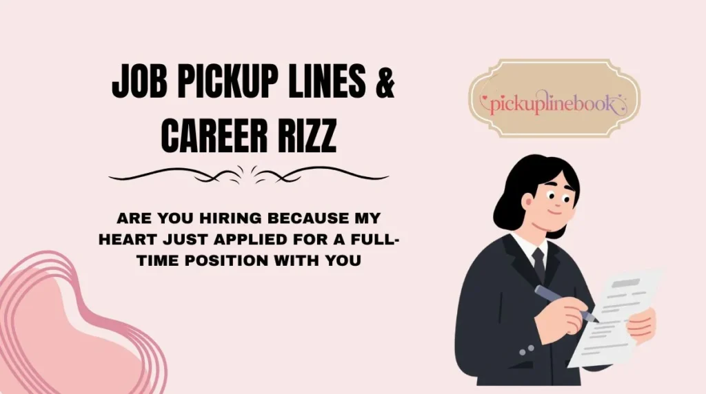 Job Pickup Lines & Career Rizz