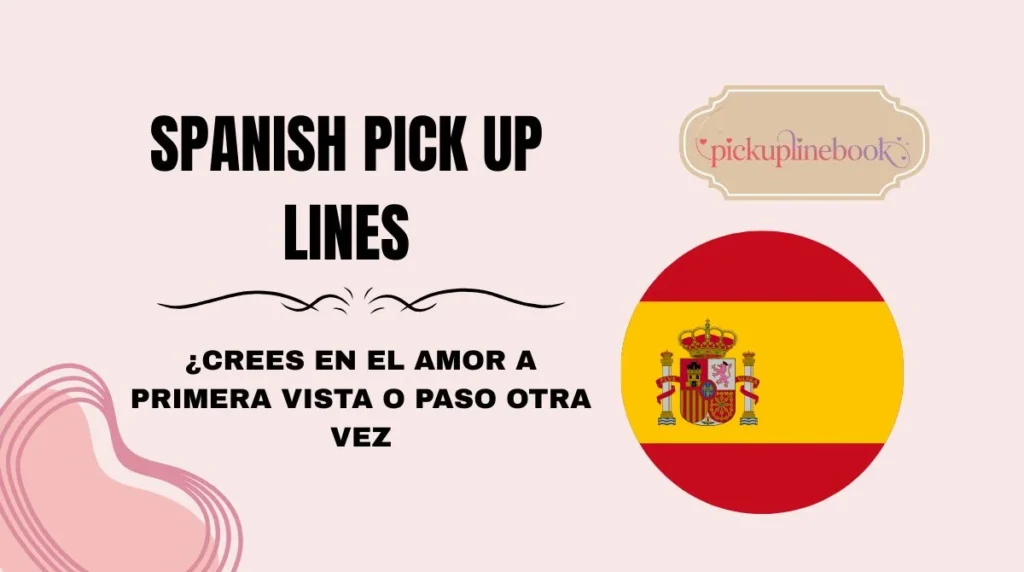 Spanish Pick Up Lines