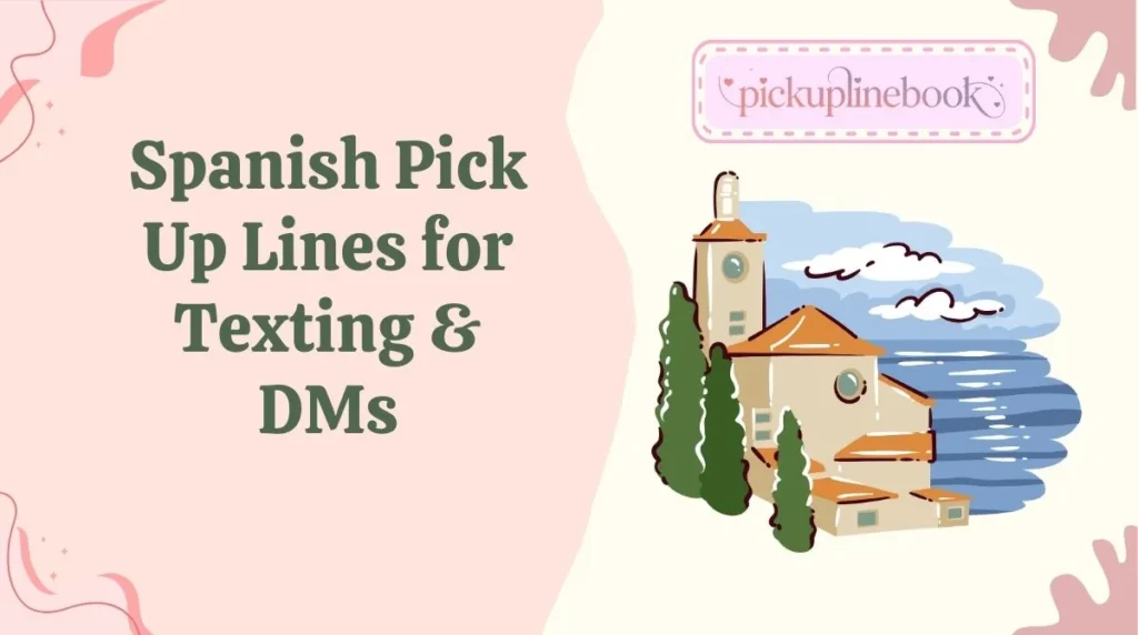 Spanish Pick Up Lines for Special Occasions