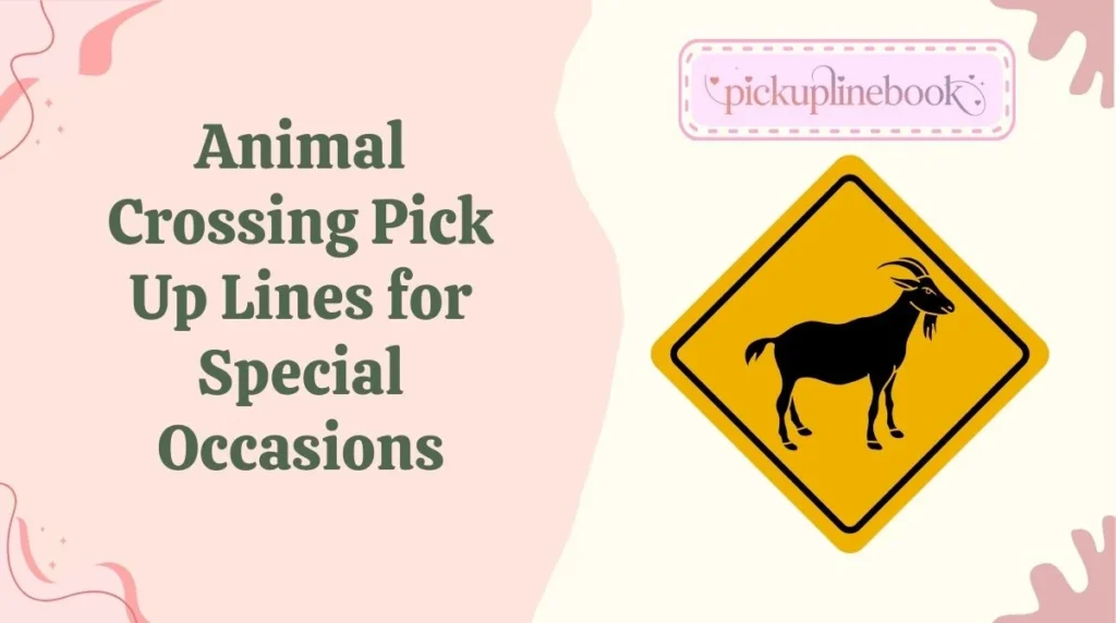 Animal Crossing Pick Up Lines for Special Occasions