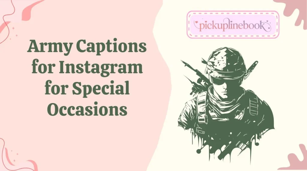 Army Captions for Instagram for Special Occasions