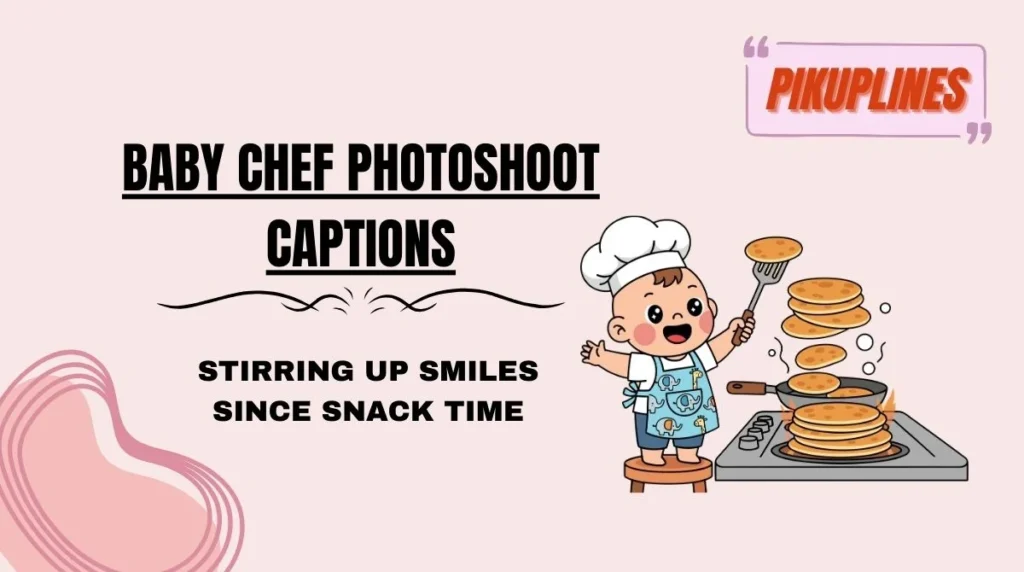 Baby Chef Photoshoot Captions