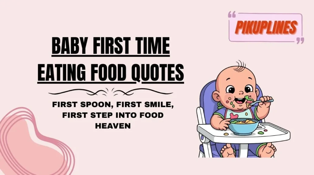 Baby First Time Eating Food Quotes