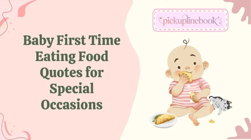 Baby First Time Eating Food Quotes for Special Occasions