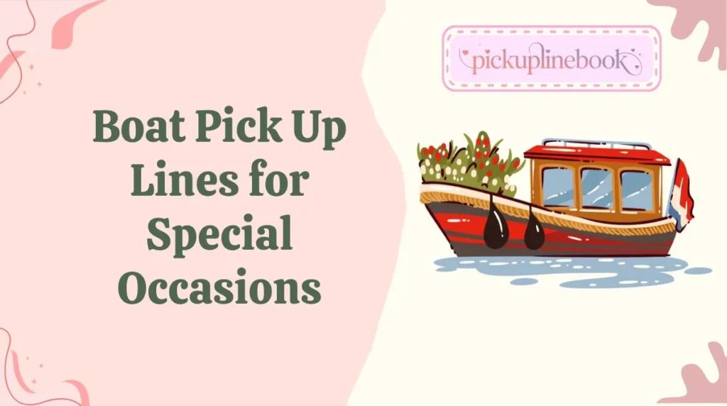 Boat Pick Up Lines for Special Occasions