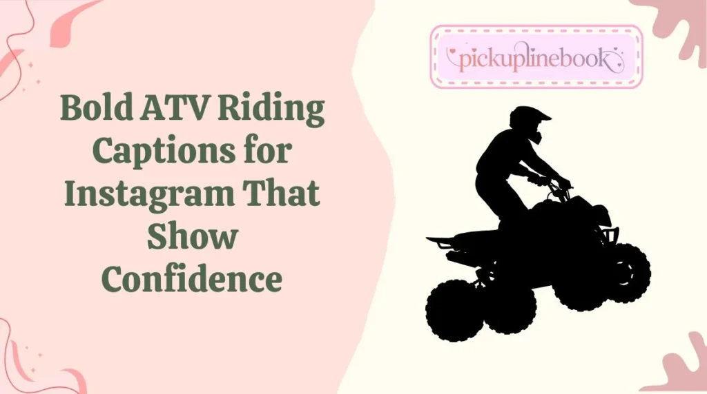 Bold ATV Riding Captions for Instagram That Show Confidence