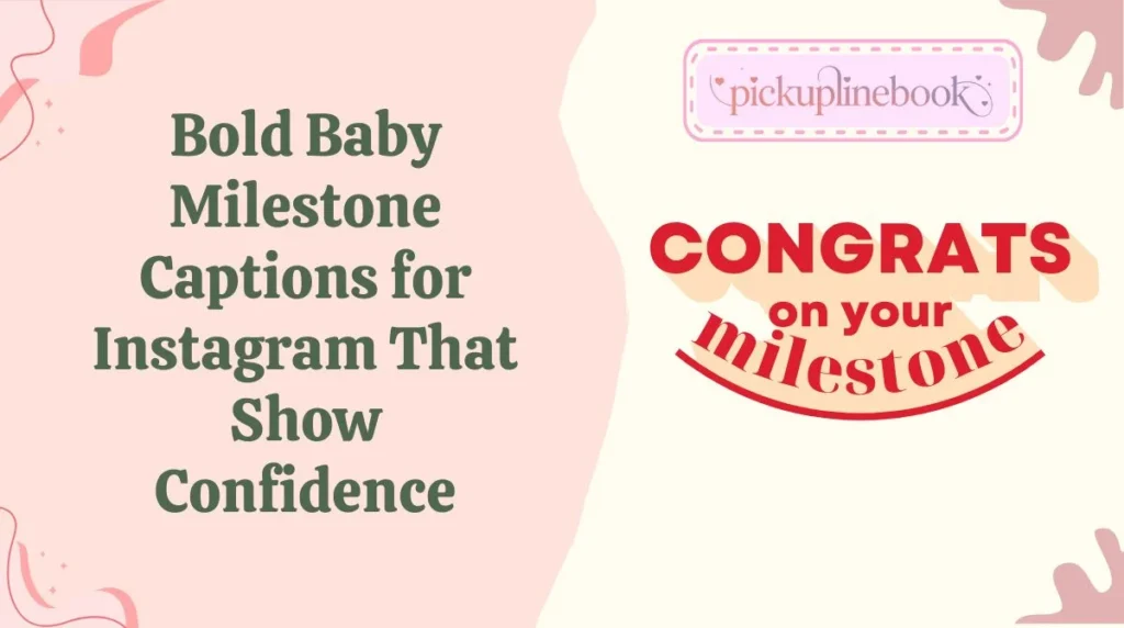 Bold Baby Milestone Captions for Instagram That Show Confidence