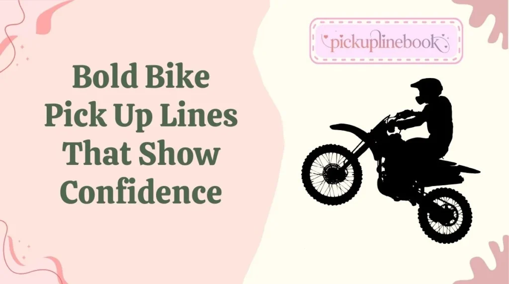 Bold Bike Pick Up Lines That Show Confidence