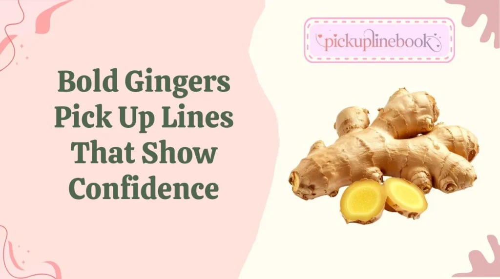 Bold Gingers Pick Up Lines That Show Confidence