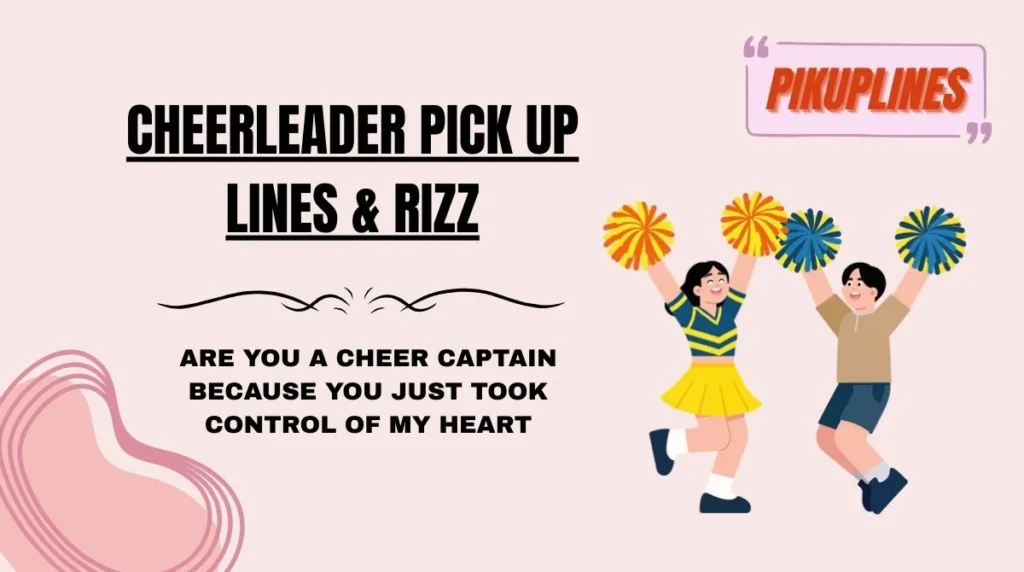 Cheerleader Pick Up Lines & Rizz