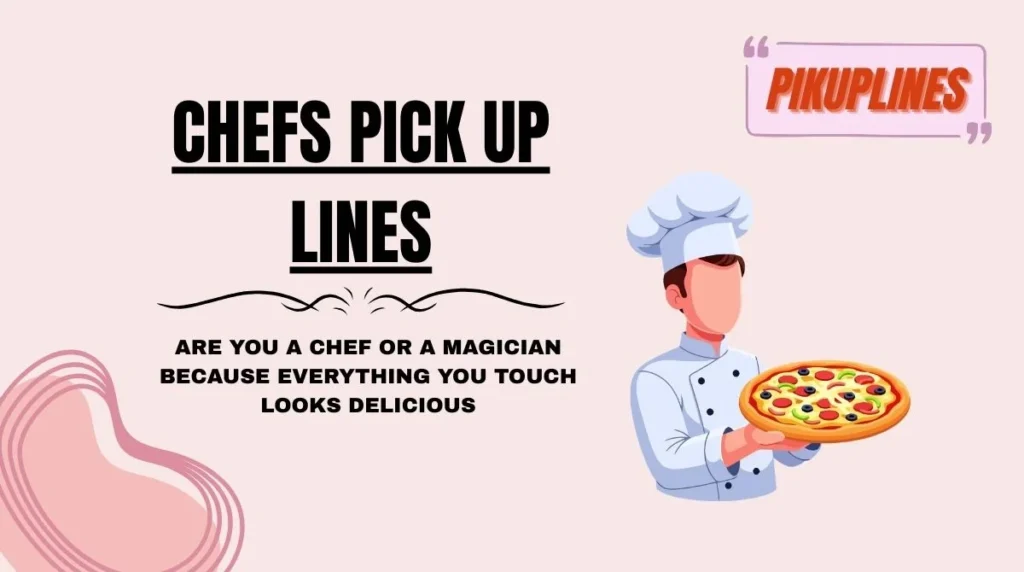 Chefs Pick Up Lines