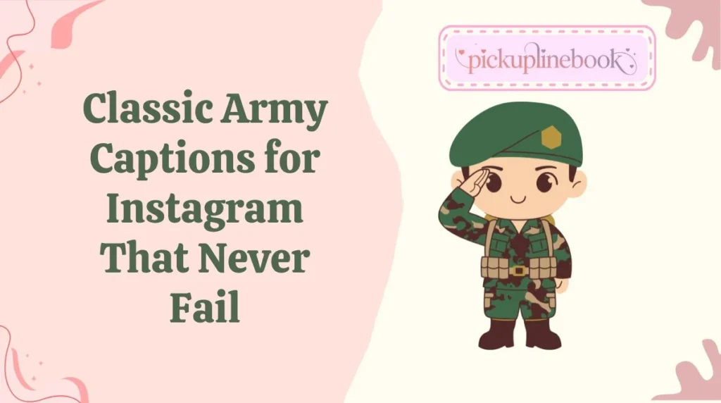 Classic Army Captions for Instagram That Never Fail