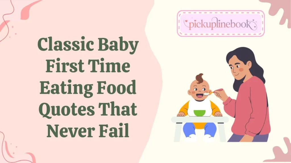 Classic Baby First Time Eating Food Quotes That Never Fail