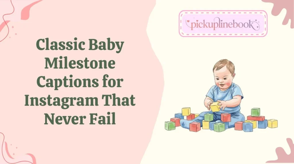 Classic Baby Milestone Captions for Instagram That Never Fail