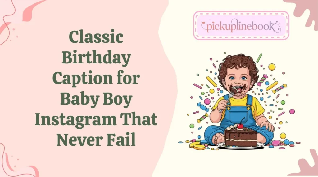 Classic Birthday Caption for Baby Boy Instagram That Never Fail