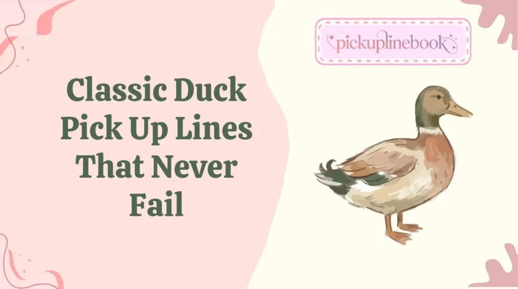 Classic Duck Pick Up Lines That Never Fail