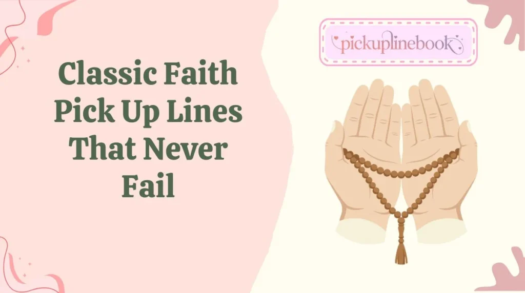 Classic Faith Pick Up Lines That Never Fail