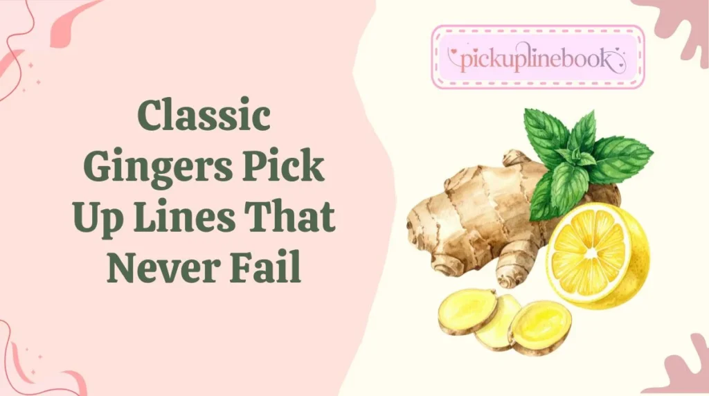 Classic Gingers Pick Up Lines That Never Fail