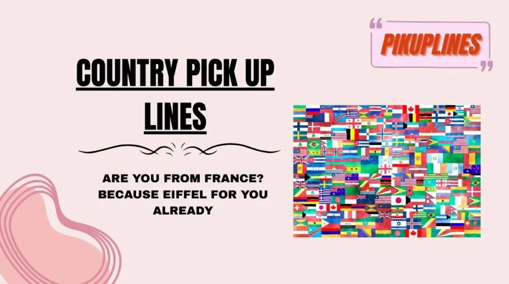 Country Pick Up Lines