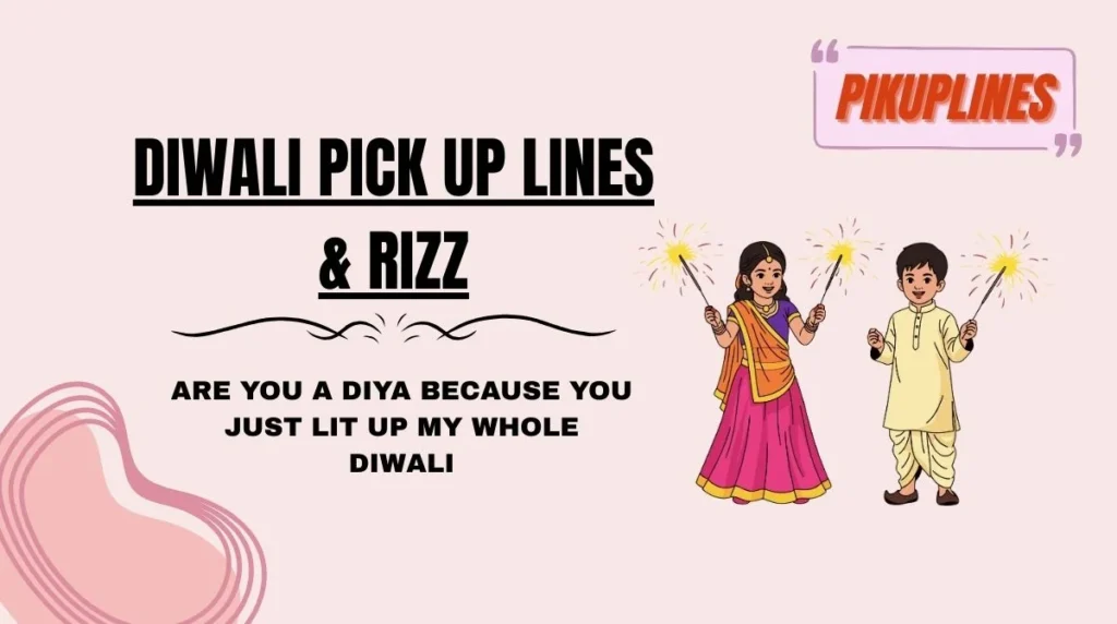 Diwali Pick Up Lines & Rizz