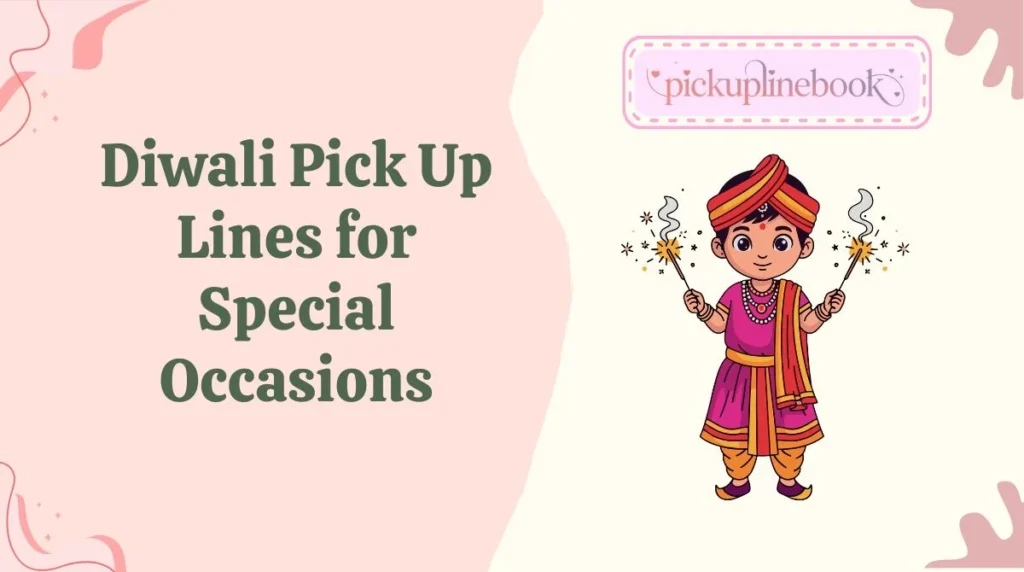 Diwali Pick Up Lines for Special Occasions