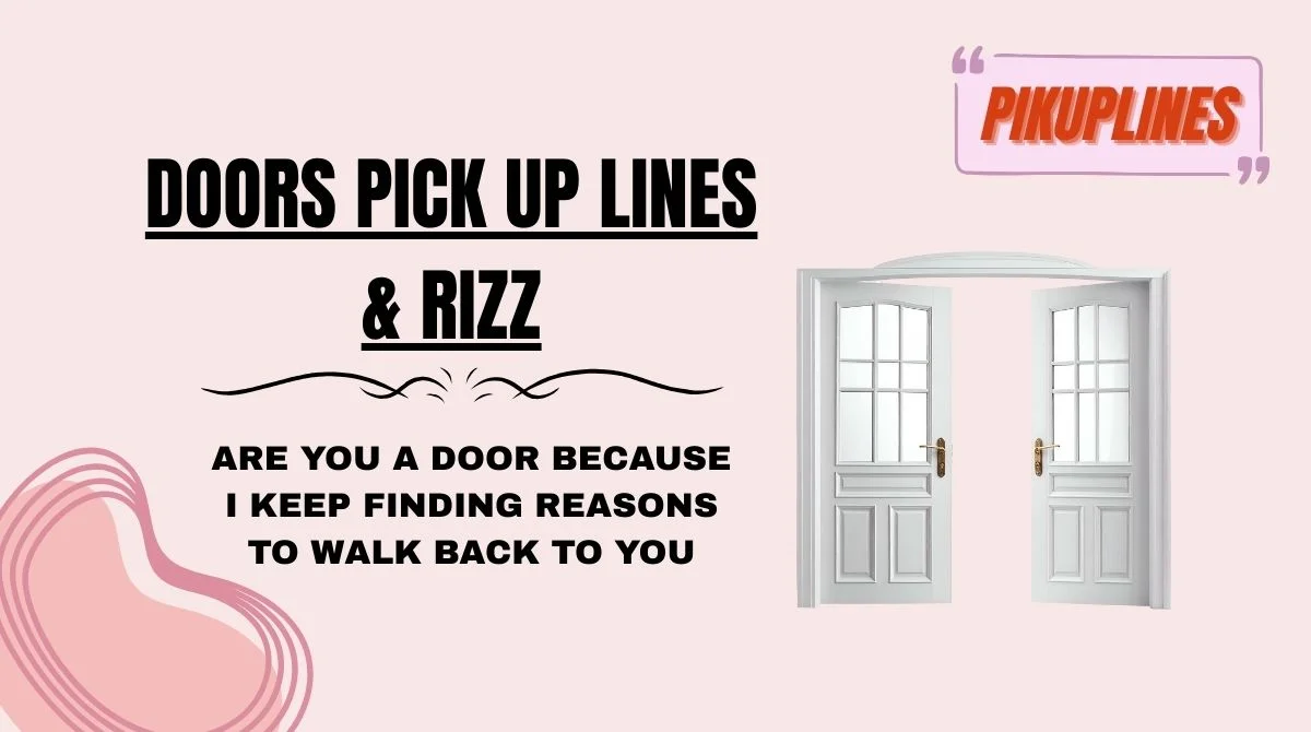 Doors Pick Up Lines & Rizz