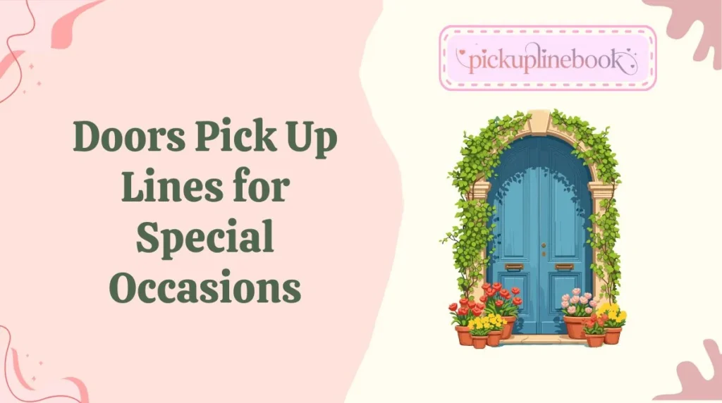 Doors Pick Up Lines for Special Occasions