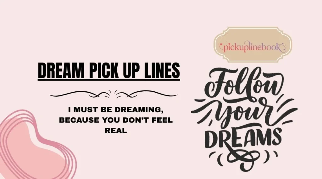 Dream Pick Up Lines