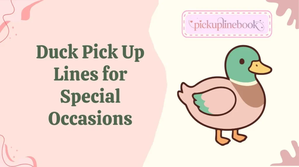 Duck Pick Up Lines for Special Occasions