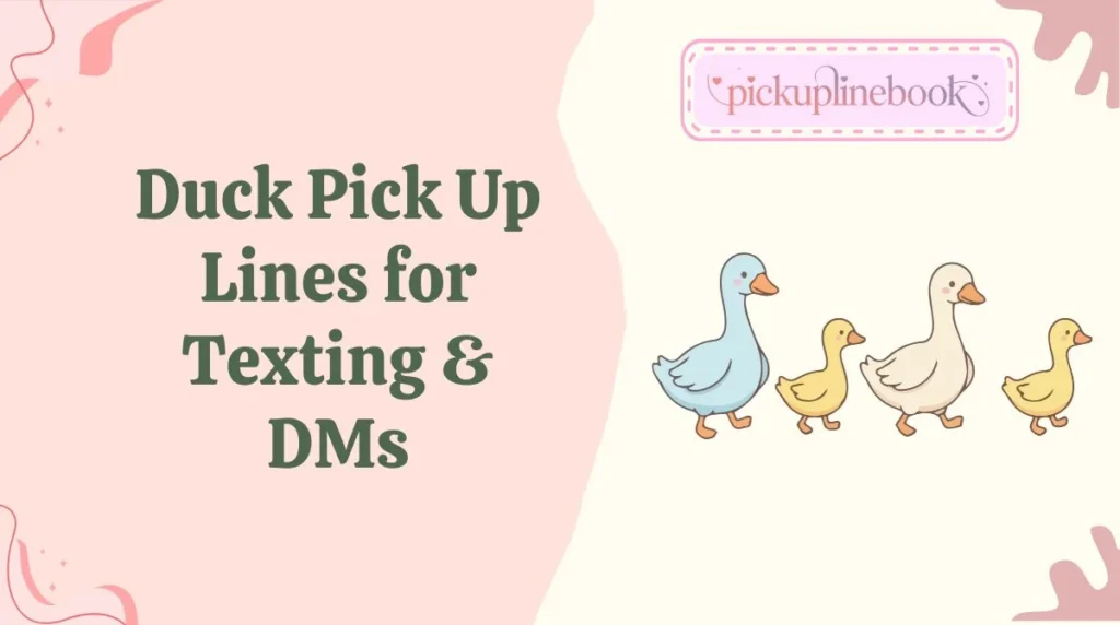 Duck Pick Up Lines for Texting & DMs