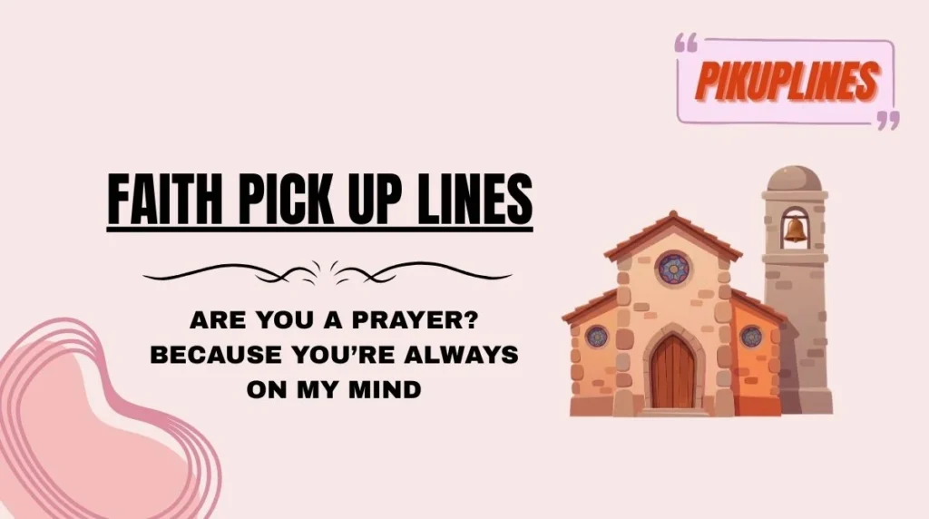 Faith Pick Up Lines