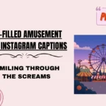 Fun-Filled Amusement Park Instagram Captions