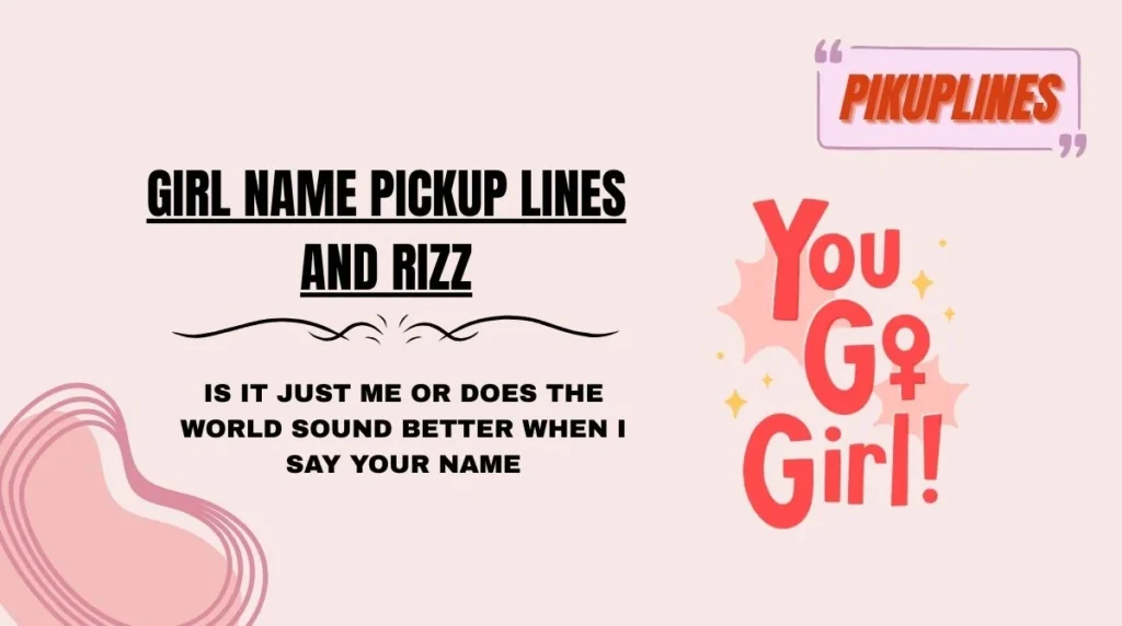 Girl Name Pickup Lines and Rizz