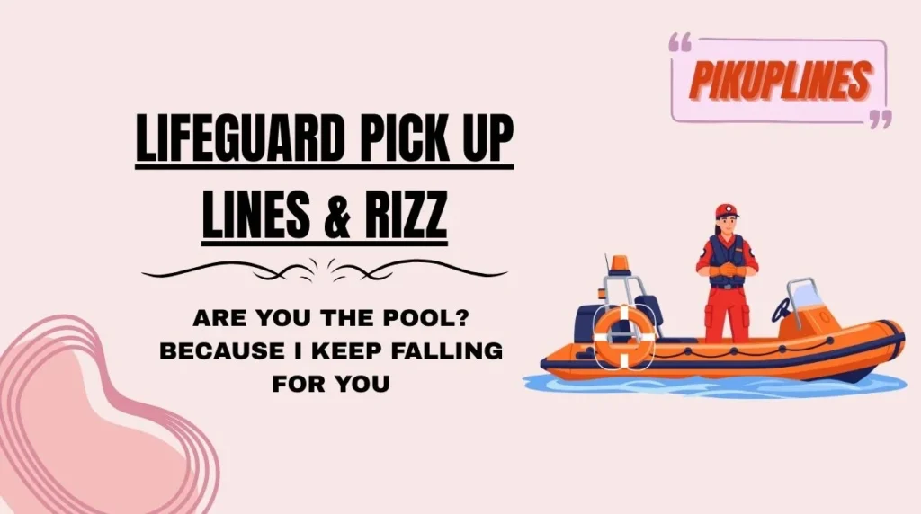 Lifeguard Pick Up Lines & Rizz