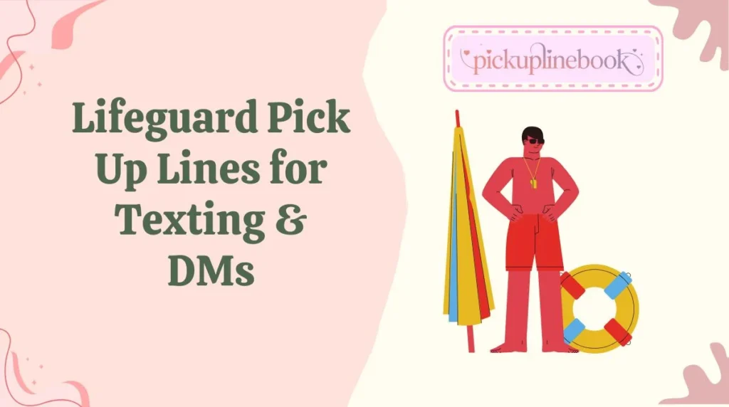 Lifeguard Pick Up Lines for Texting & DMs