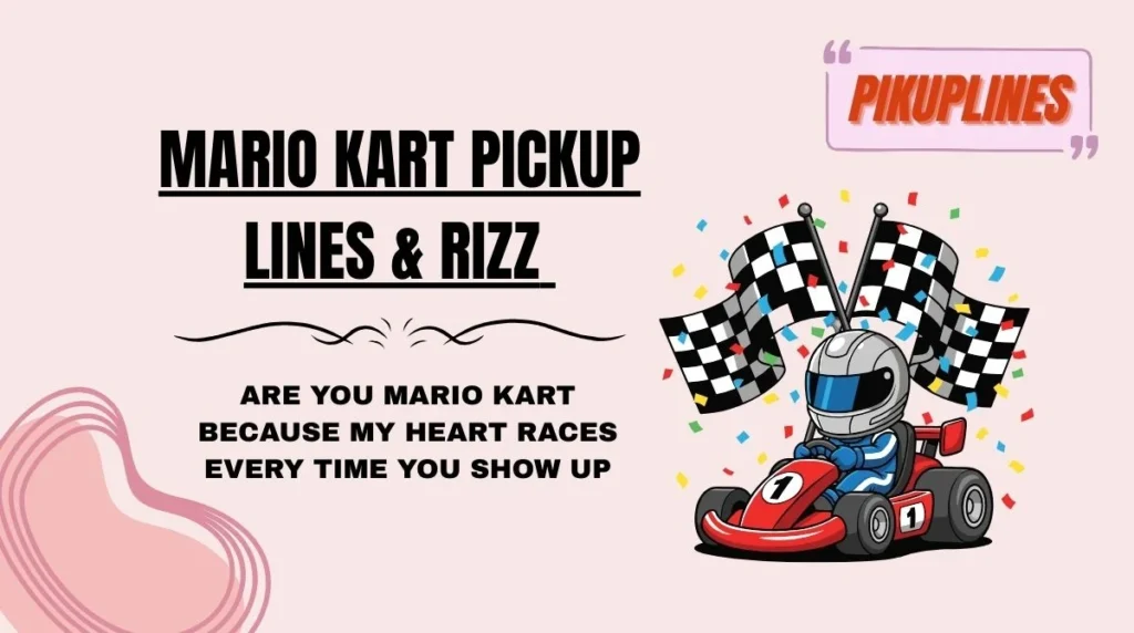 Mario Kart Pickup Lines & Rizz