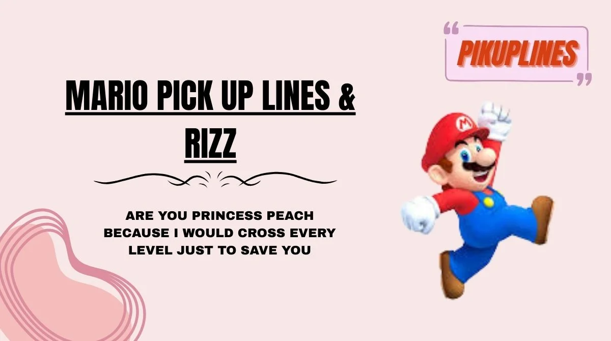 Mario Pick Up Lines & Rizz
