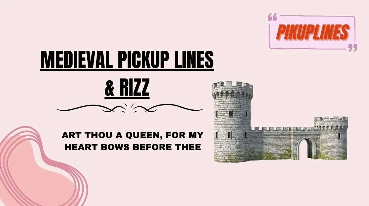 Medieval Pickup Lines & Rizz