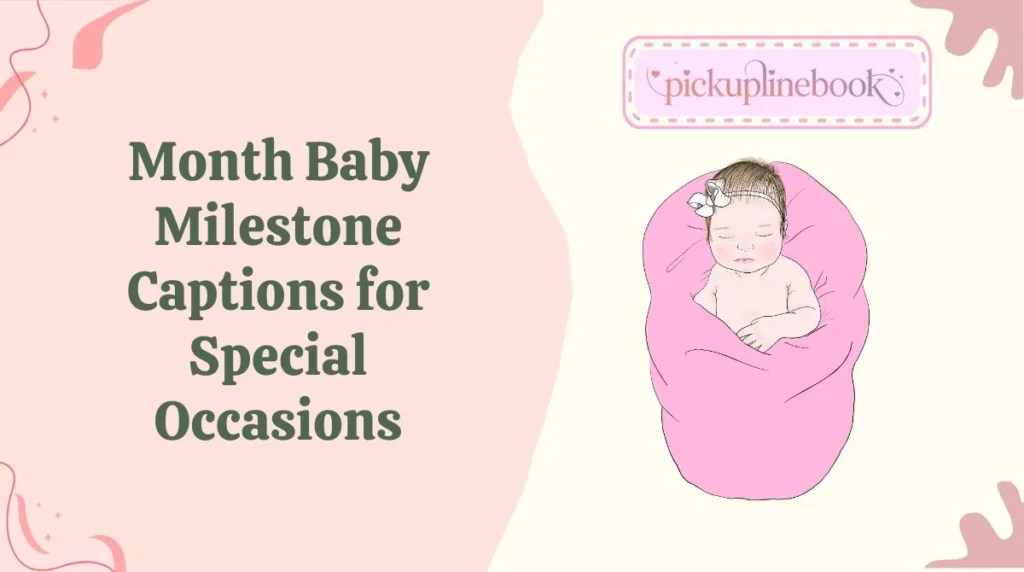 Month Baby Milestone Captions for Special Occasions