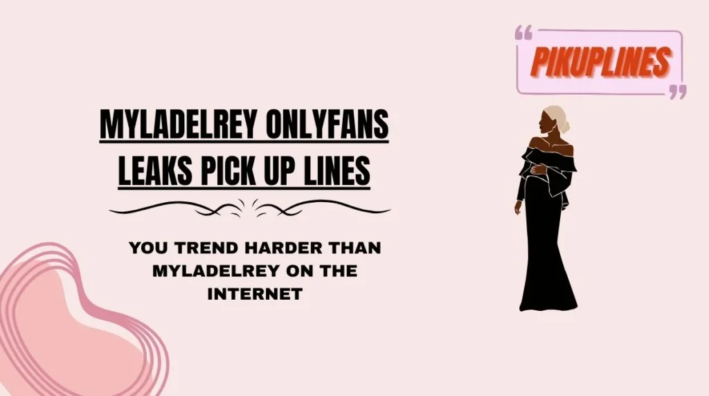 MylaDelRey OnlyFans Leaks Pick Up Lines