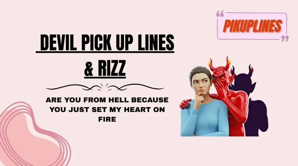Devil Pick Up Lines & Rizz