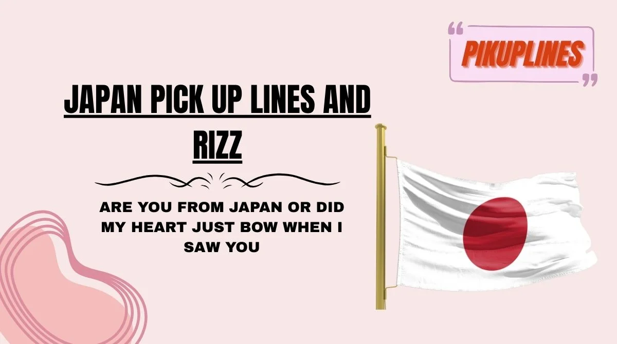 Japan Pick Up Lines and Rizz